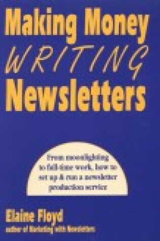 Cover of Making Money Writing Newsletters