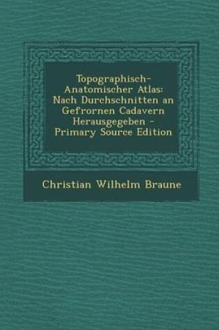 Cover of Topographisch-Anatomischer Atlas