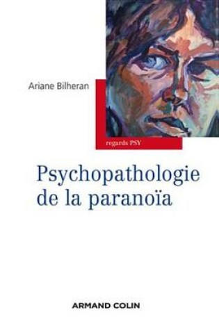 Cover of Psychopathologie de la Paranoia
