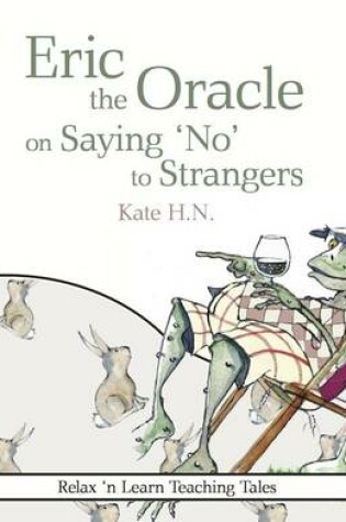 Cover of Eric the Oracle on Saying 'No' to Strangers