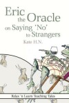 Book cover for Eric the Oracle on Saying 'No' to Strangers