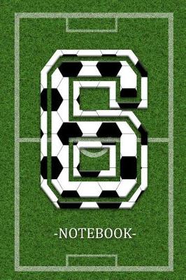 Book cover for Soccer Notebook 6