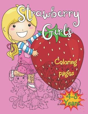 Book cover for Strawberry girls coloring pages 4-8 years