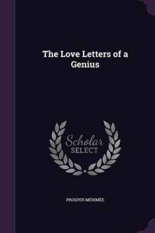 Cover of The Love Letters of a Genius