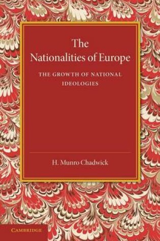 Cover of The Nationalities of Europe and the Growth of National Ideologies