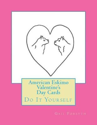 Book cover for American Eskimo Valentine's Day Cards