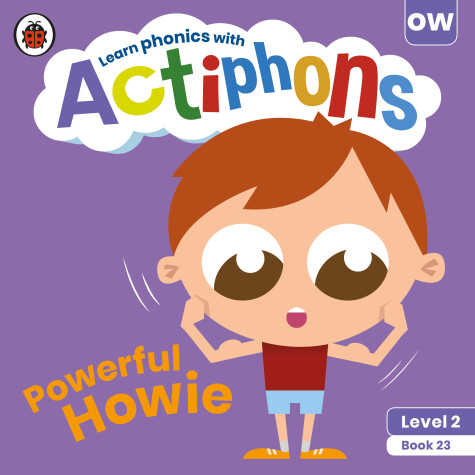 Cover of Actiphons Level 2 Book 23 Powerful Howie