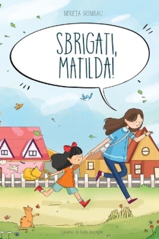 Cover of Sbrigati, Matilda!