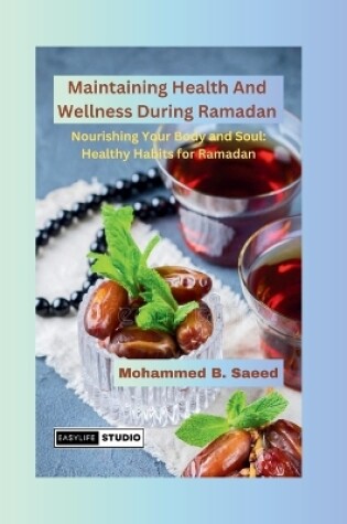 Cover of Maintaining Health And Wellness During Ramadan