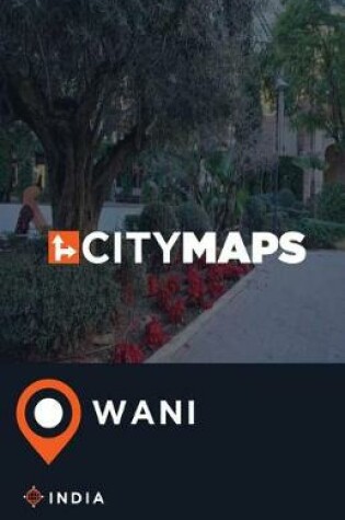 Cover of City Maps Wani India