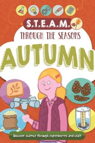 Cover of STEAM through the seasons: Autumn