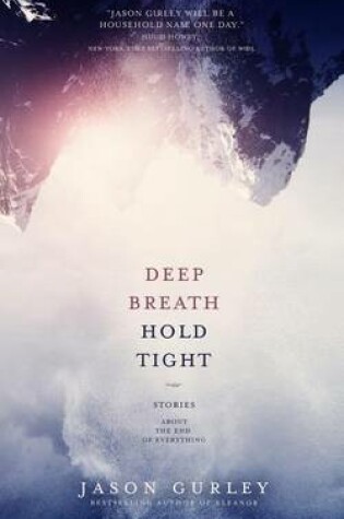Cover of Deep Breath Hold Tight