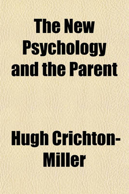 Book cover for The New Psychology and the Parent