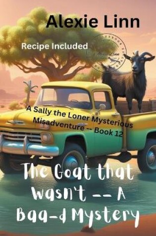 Cover of The Goat that Wasn't; A Baa-d Mystery