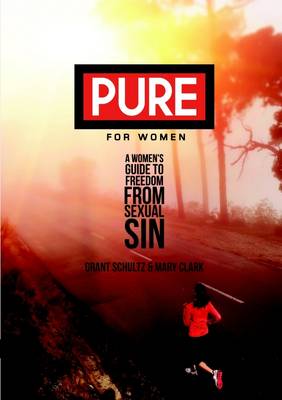 Book cover for PURE for Women: A Women's Guide to Freedom from Sexual Sin