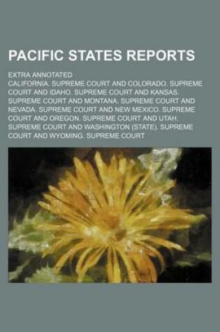 Cover of Pacific States Reports (Volume 36); Extra Annotated