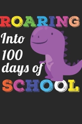 Cover of Roaring Into 100 Days of School