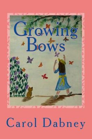 Cover of Growing Bows
