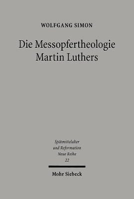 Cover of Die Messopfertheologie Martin Luthers