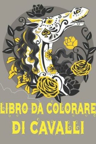 Cover of Libro Da Colorare Di Cavalli