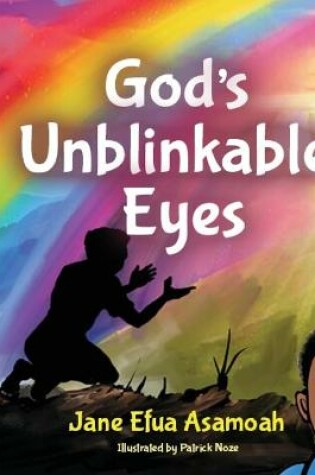 Cover of God's Unblinkable Eyes