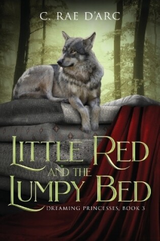 Cover of Little Red and the Lumpy Bed