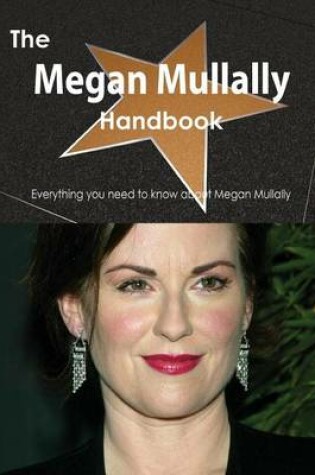 Cover of The Megan Mullally Handbook - Everything You Need to Know about Megan Mullally