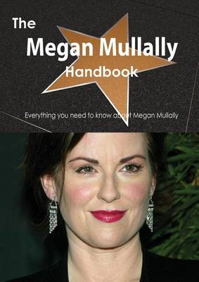 Book cover for The Megan Mullally Handbook - Everything You Need to Know about Megan Mullally