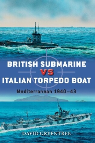 Cover of British Submarine vs Italian Torpedo Boat