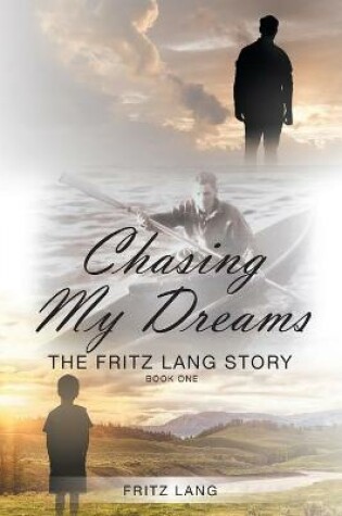 Cover of Chasing My Dreams