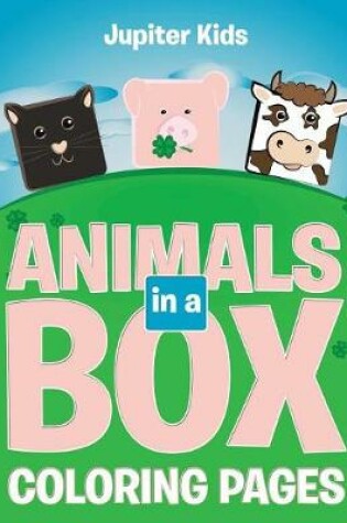 Cover of Animals in a Box (Coloring Pages)