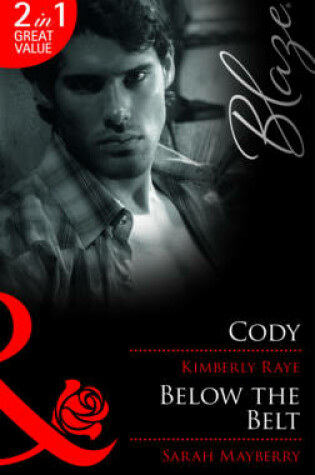 Cody / Below the Belt