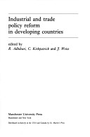 Cover of Industrial and Trade Policy Reform in Developing Countries