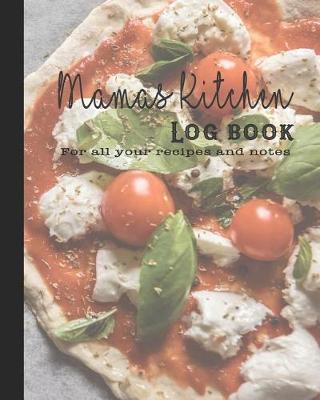 Book cover for Mamas Kitchen Log Book