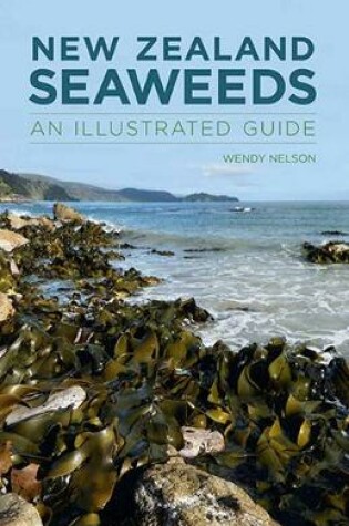 Cover of New Zealand Seaweeds: An Illustrated Guide