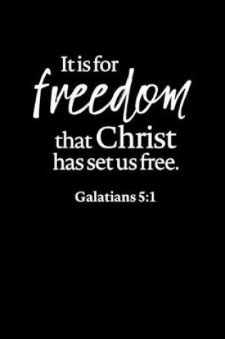 Cover of For Freedom Christ Set Us Free