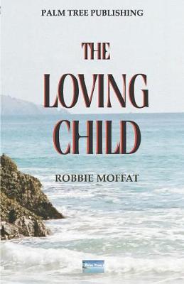 Book cover for The Loving Child
