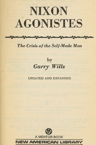 Cover of Wills Garry : Nixon Agonistes(Revised Edn)