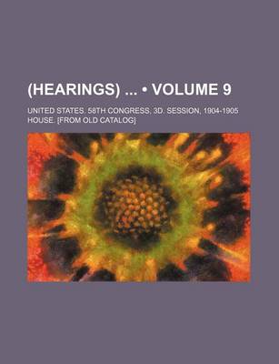 Book cover for (Hearings) (Volume 9)