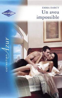Book cover for Un Aveu Impossible (Harlequin Azur)