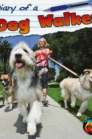 Cover of Diary of A. . . Diary of a Dog Walker