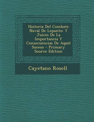 Book cover for Historia del Combate Naval de Lepanto