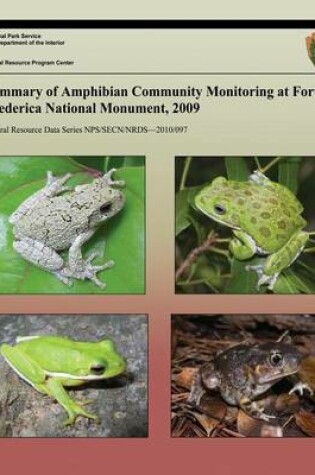 Cover of Summary of Amphibian Community Monitoring at Fort Frederica National Monument, 2009