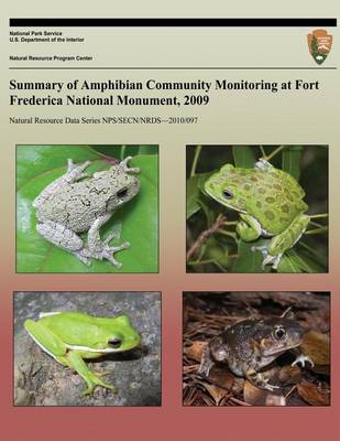Book cover for Summary of Amphibian Community Monitoring at Fort Frederica National Monument, 2009