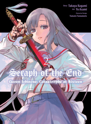 Book cover for Seraph Of The End: Guren Ichinose: Catastrophe At Sixteen (manga) 2