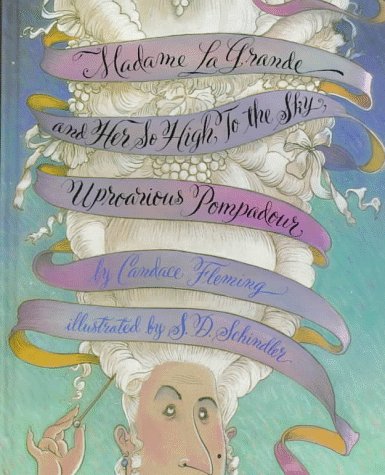 Book cover for Madame Lagrande and Her So High, to the Sky, Uproarious Pompadour