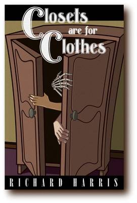 Book cover for Closets are for Clothes