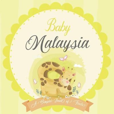 Cover of Baby Malaysia A Simple Book of Firsts