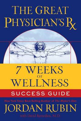 Book cover for The Great Physician's RX for 7 Weeks of Wellness Success Guide