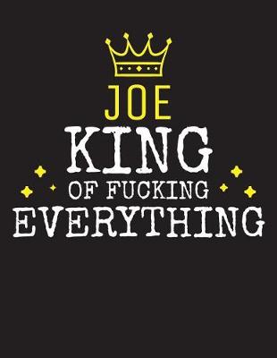 Book cover for JOE - King Of Fucking Everything